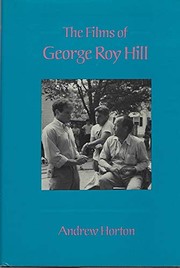 The Films of George Roy Hill