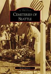 Cemeteries of Seattle (Images of America: Washington)