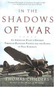 In the Shadows of War: An American Pilot's Odyssey Through Occupied France and the Camps of Nazi Germany