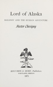 Lord of Alaska: Baranov and the Russian Adventure