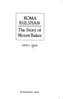 Koma Kulshan: The Story of Mount Baker