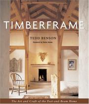 Timberframe: The Art and Craft of the Post-and-Beam Home