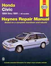 Honda Civic 1984 Thru 1991: All Models (Haynes Manuals) Haynes, John