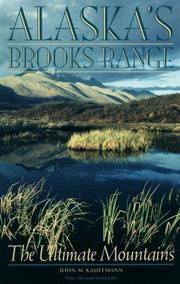 Alaska's Brooks Range: The Ultimate Mountains