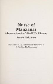 Nurse of Manzanar, A Japanese American's World War II Journey