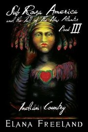 Sub Rosa America, Book III: Indian Country (SUB ROSA AMERICA: A DEEP STATE HISTORY)