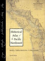 Historical Atlas of the Pacific Northwest: Maps of Exploration and Discovery: British Columbia, Washington, Oregon, Alaska, Yukon