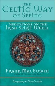 The Celtic Way of Seeing: Meditations on the Irish Spirit Wheel