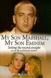My Son Marshall, My Son Eminem: Setting the Record Straight on My Life as Eminem's Mother