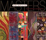 Masters: Art Quilts: Major Works by Leading Artists