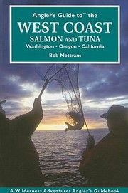 Angler's Guide to the West Coast - Salmon and Tuna