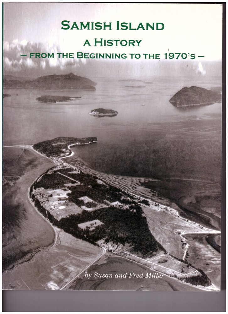 Samish Island A History: From the Beginning to the 1970's